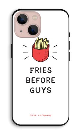 Fries before guys
