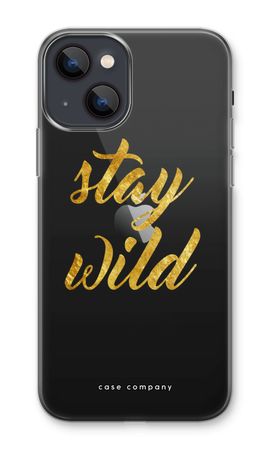 Stay wild