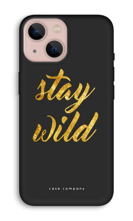 Stay wild