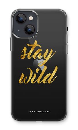 Stay wild