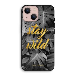 Stay wild