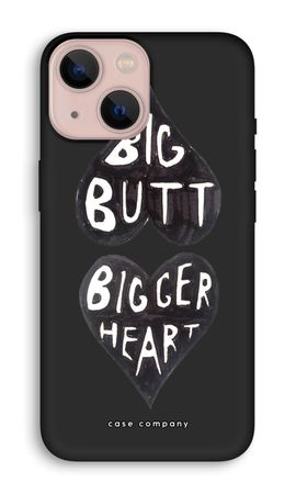 Big butt bigger heart