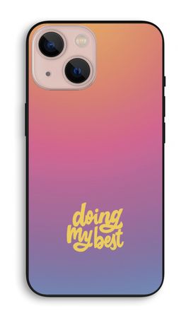 Doing my best