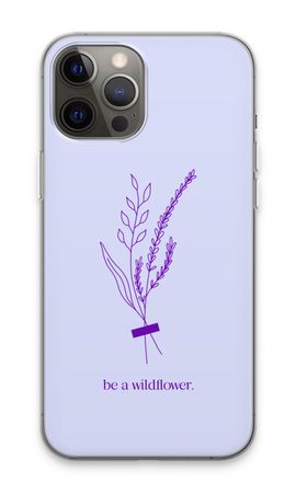 Be a wildflower