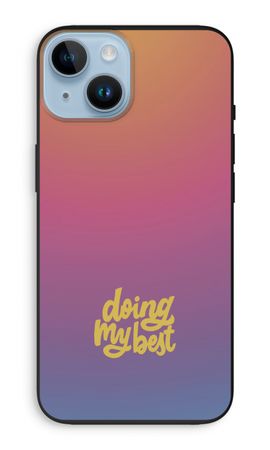Doing my best