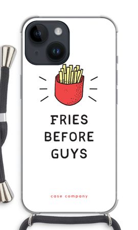 Fries before guys