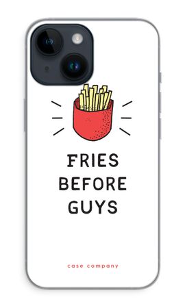 Fries before guys