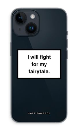 Fight for my fairytale