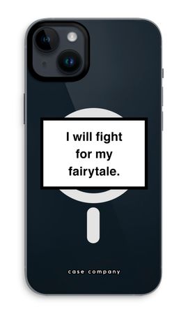 Fight for my fairytale