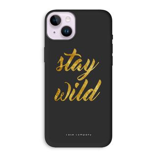 Stay wild
