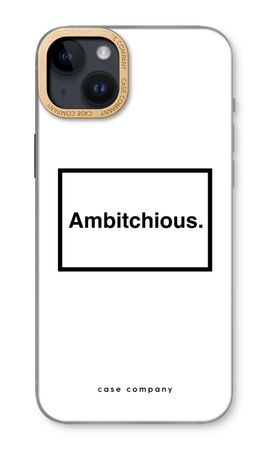 Ambitchious