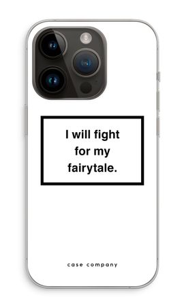 Fight for my fairytale