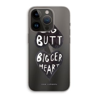 Big butt bigger heart