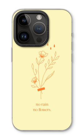 No rain no flowers