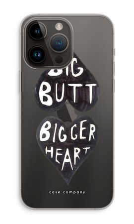 Big butt bigger heart