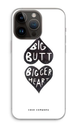 Big butt bigger heart