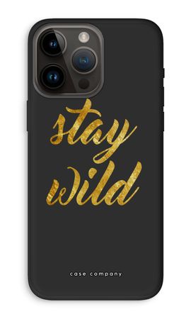 Stay wild