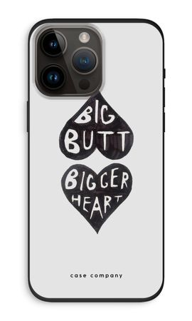 Big butt bigger heart