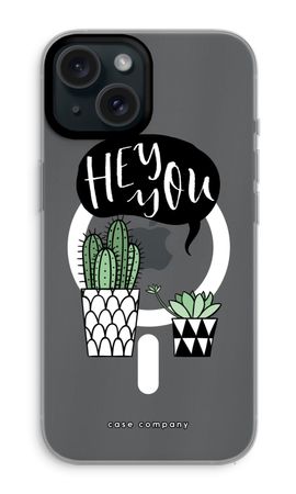 Hey you cactus