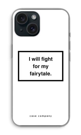Fight for my fairytale