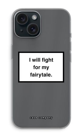 Fight for my fairytale