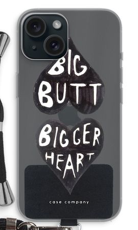 Big butt bigger heart