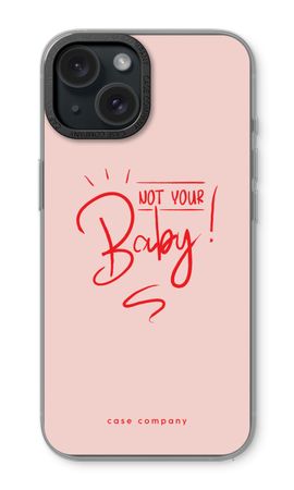 Not Your Baby