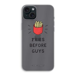 Fries before guys