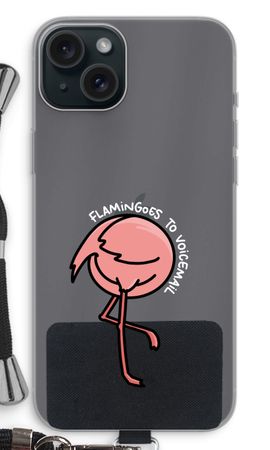Flamingoes to voicemail