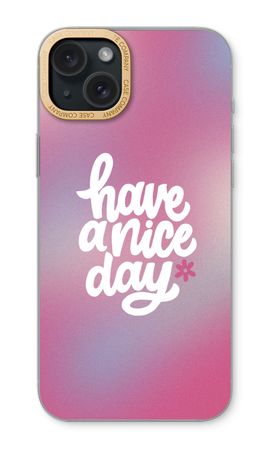 Have a nice day