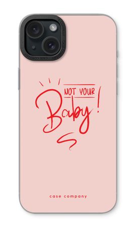 Not Your Baby