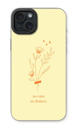 No rain no flowers
