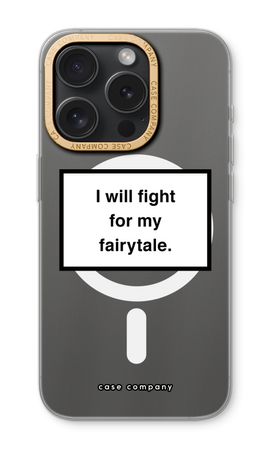 Fight for my fairytale