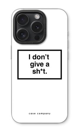 Don't give a shit