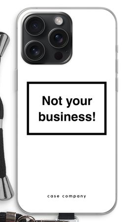 Not your business