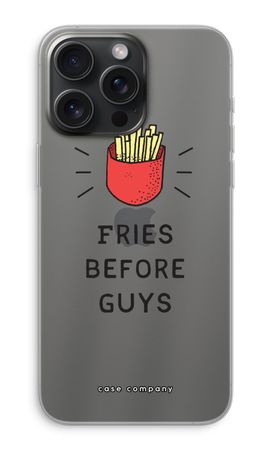 Fries before guys