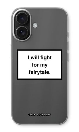 Fight for my fairytale