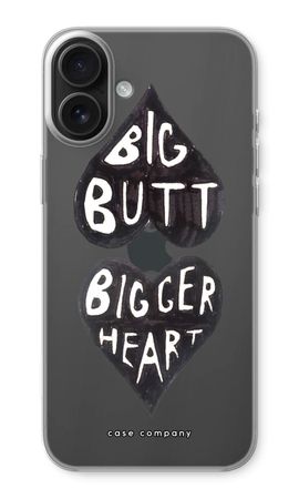 Big butt bigger heart