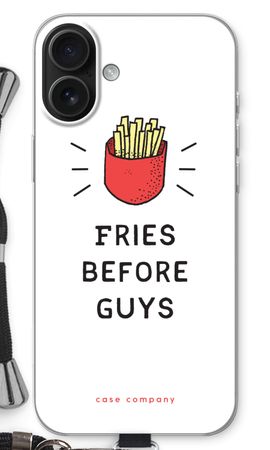 Fries before guys