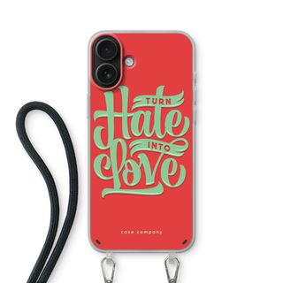 Turn hate into love