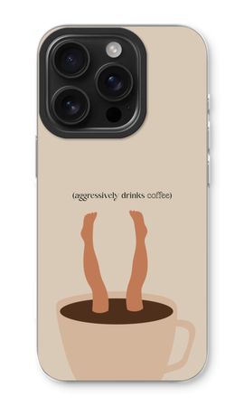 Aggressively drinks coffee