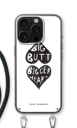 Big butt bigger heart