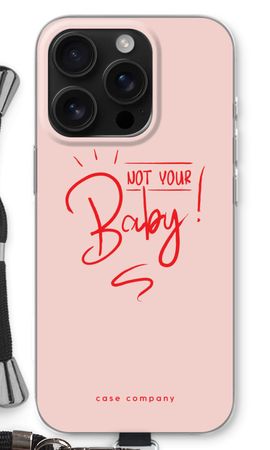 Not Your Baby