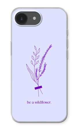 Be a wildflower
