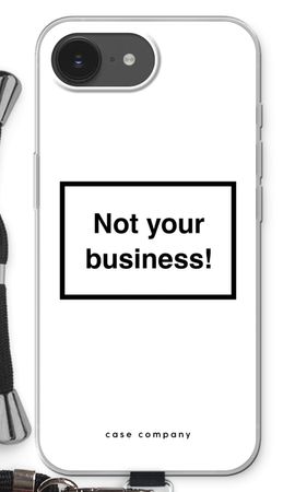 Not your business
