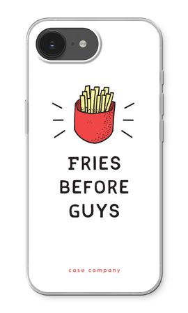 Fries before guys