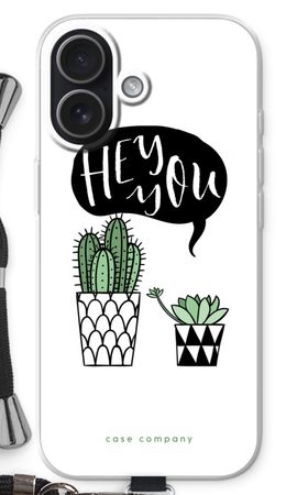 Hey you cactus