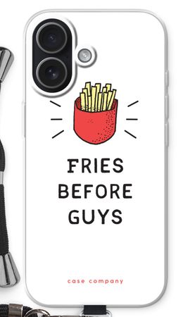 Fries before guys