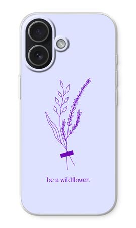 Be a wildflower