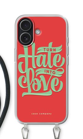 Turn hate into love